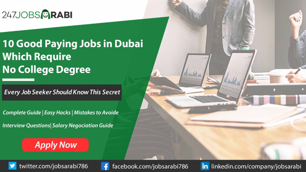 10 Good Paying Jobs in Dubai Which Require No College Degree